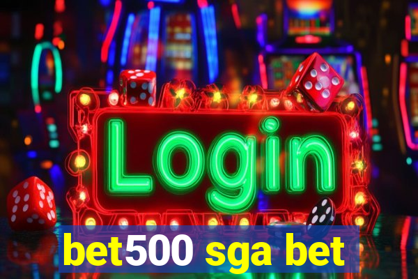 bet500 sga bet